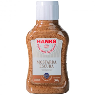 MOSTARDA HANKS ESCURA 300G